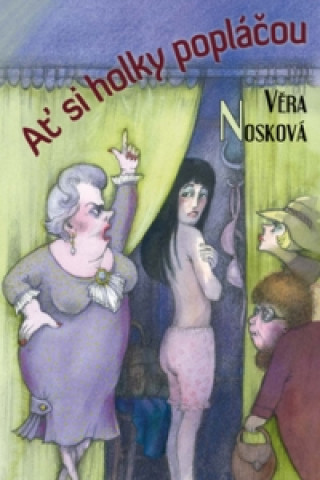 Книга Ať si holky popláčou Věra Nosková