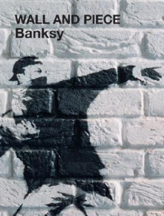 Book Wall and Piece by Banksy Banksy