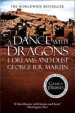Kniha A Dance with Dragons, part1 Dreams and Dust George R. R. Martin