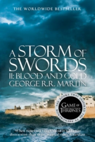 Kniha A Storm of Swords, part 2 Blood and Gold George Raymond Richard Martin