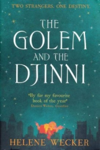 Kniha The Golem and the Djinni Helene Wecker
