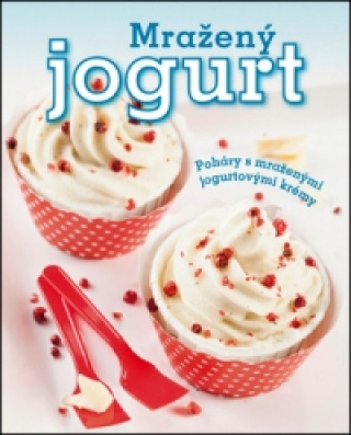 Kniha Mražený jogurt Melanie Zaninová