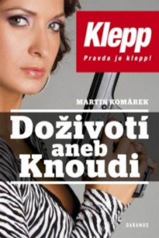 Kniha Doživotí aneb Knoudi Martin Komárek