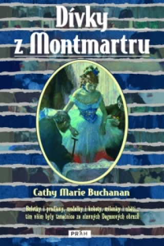 Knjiga Dívky z Montmartru Marie C. Buchananová