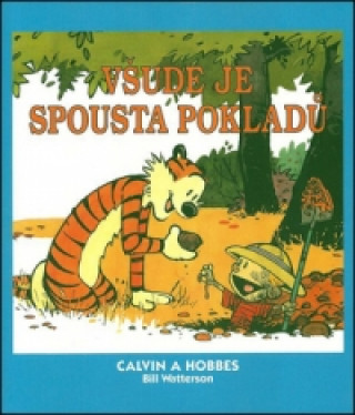 Книга Calvin a Hobbes Všude je spousta pokladů Bill Watterson