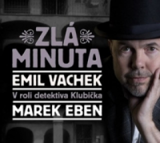 Аудио Zlá minuta Emil Vachek