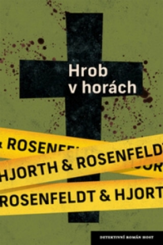 Book Hrob v horách Hans Rosenfeldt; Michael Hjorth