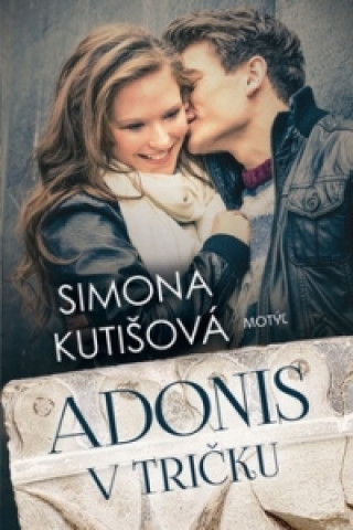 Könyv Adonis v tričku Simona Kutišová