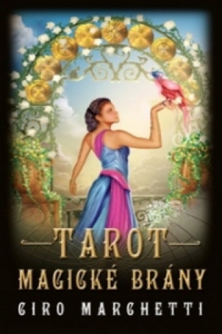 Könyv Tarot magické brány Ciro Marchetti