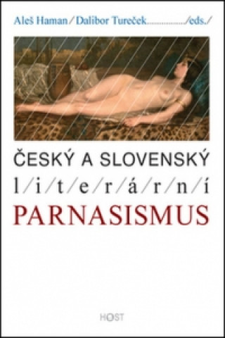 Kniha Český a slovenský literární parnasismus Aleš Haman