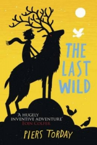 Book The Last Wild Piers Torday