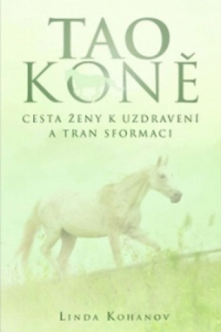 Könyv Tao koně Linda Kohanov