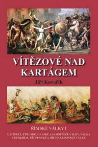 Книга Vítězové nad Kartágem Jiří Kovařík