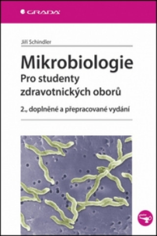 Книга Mikrobiologie Jiří Schindler