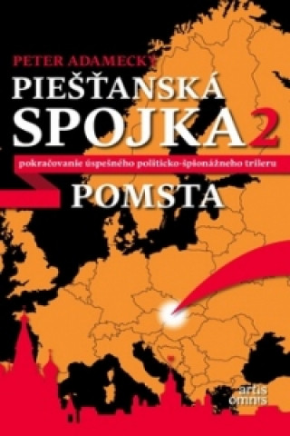 Könyv Piešťanská spojka 2 Peter Adamecký