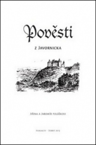 Kniha Pověsti z Javornicka Jaromír Polášek