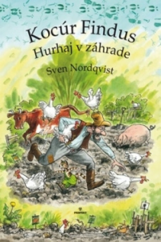Kniha Kocúr Findus Hurhaj v záhrade Sven Nordqvist