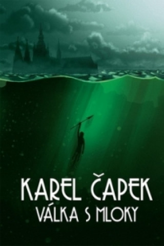Kniha Válka s mloky Karel Capek