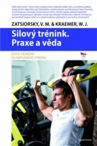 Kniha Silový trénink Praxe a věda Vladimír Zatsiorski