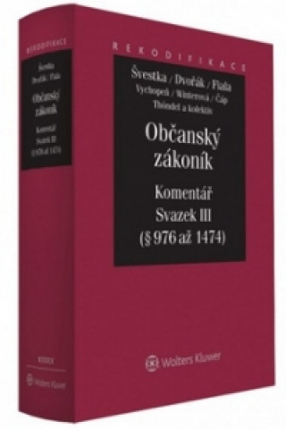 Könyv Občanský zákoník Komentář Jiří Švestka; Jan Dvořák; Josef Fiala