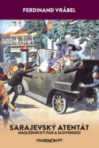 Carte Sarajevský atentát Ferdinand Vrábel