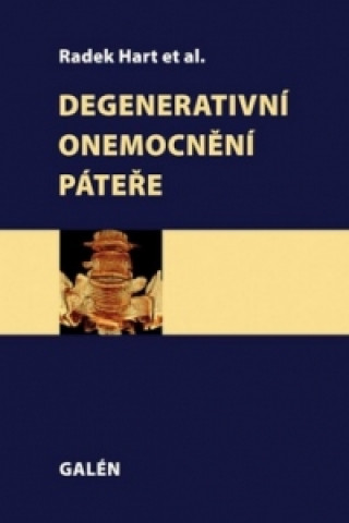 Kniha Degenerativní onemocnění páteře Radek Hart