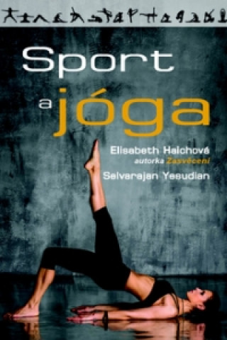 Könyv Sport a jóga Elisabeth Haichová