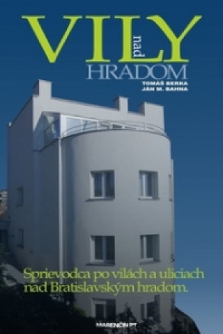 Book Vily nad hradom Tomáš Berka; Ján M. Bahna