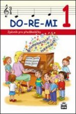 Kniha DO-RE-MI 1 Zpěvník pro předškoláčky Marie Lišková