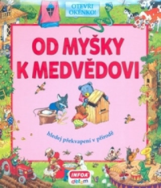 Könyv Od myšky k medvědovi Svjatoslav Bulackij