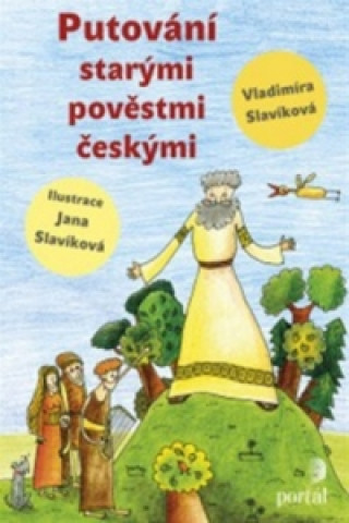 Книга Putování starými pověstmi českými Vladimíra Slavíková