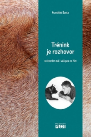 Kniha Trénink je rozhovor František Šusta