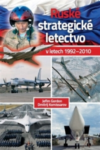 Kniha Ruské strategické letectvo Jefim Gordon