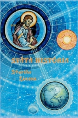 Kniha Svätá história Starého Zákona Vencislav Duridanov