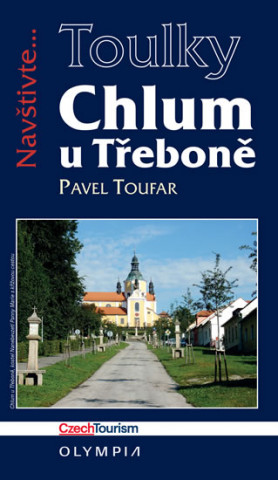 Nyomtatványok Chlum u Třeboně a české Vitorazsko Pavel Toufar