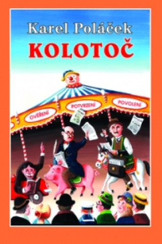 Kniha Kolotoč Karel Poláček; Ivo Štěpánek