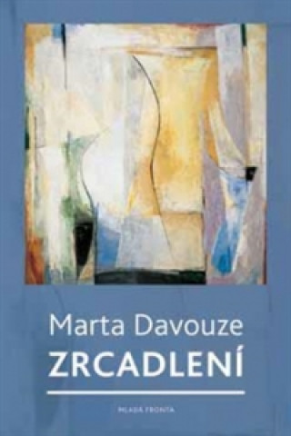 Kniha Zrcadlení Marta Davouze; Pure Beauty