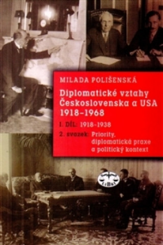 Книга Diplomatické vztahy Československa a USA Milada Polišenská