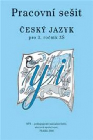 Könyv Pracovní sešit Český jazyk pro 3.ročník ZŠ Milada Buriánková