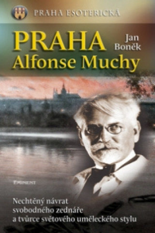 Książka Praha Alfonse Muchy Jan Boněk