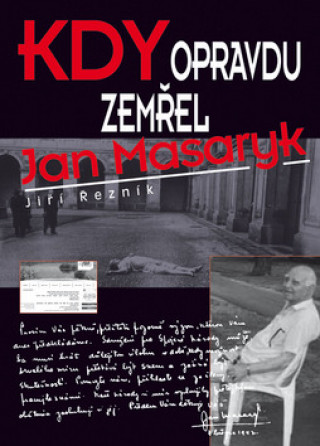Kniha Kdy opravdu zemřel Jan Masaryk Jiří Řezník; Karel Sýs