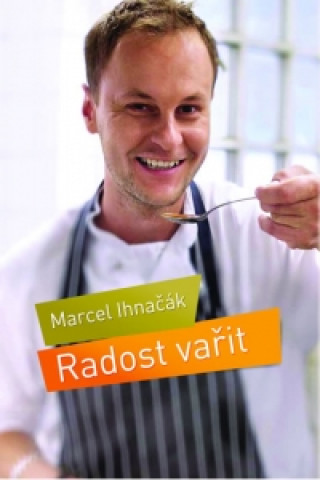 Book Radost vařit Marcel Ihnačák