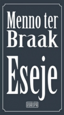 Könyv Eseje Menno ter Braak