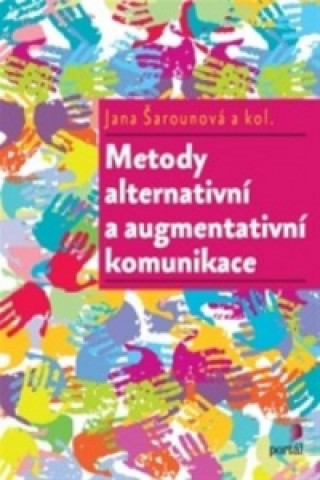 Book Metody alternativní a augmentativní komunikace Jana Šarounová