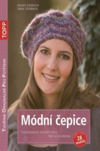 Book TOPP Módní čepice Frauke Kiedaisch; Tanja Steinbach