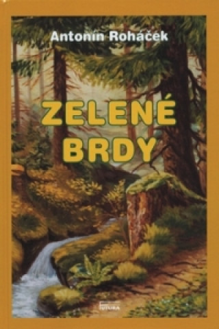 Book Zelené Brdy Antonín Roháček
