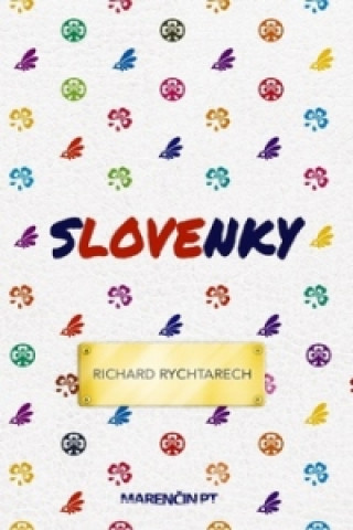 Kniha Slovenky Richard Rychtarech