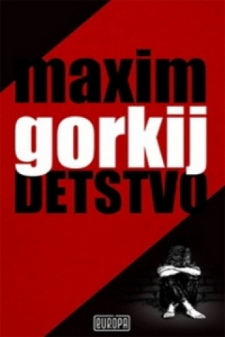 Kniha Detstvo Maxim Gorkij