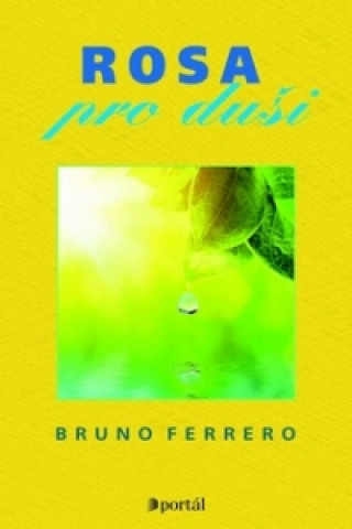 Kniha Rosa pro duši Bruno Ferrero