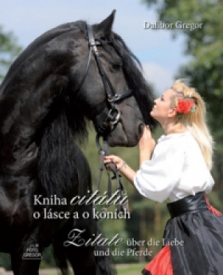 Книга Kniha citátů o lásce a o koních Dalibor Gregor